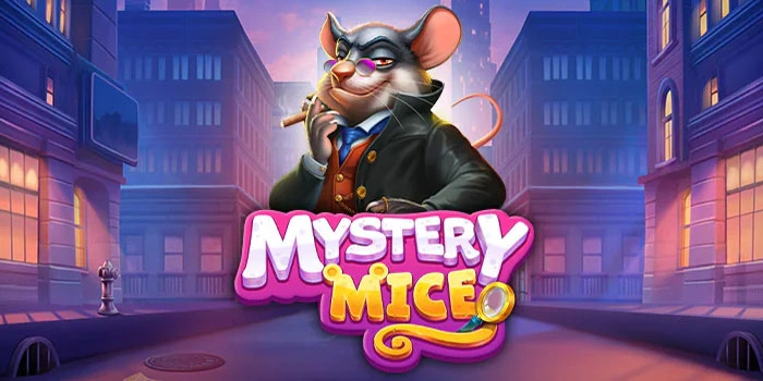Ikuti Trik Rahasia Jackpot Besar Slot Mystery Mice Aman Teruji