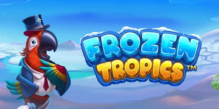 Panduan Menang Besar Slot Frozen Tropics Mudah Cepat