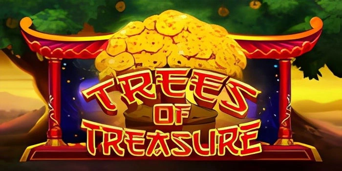 Tips Rahasia Menangkan Jackpot di Slot Trees Of Treasure Tips Rahasia Menangkan Jackpot di Slot Trees Of Treasure